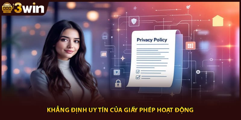 Khẳng định uy tín của giấy phép hoạt động