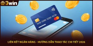 Liên Kết Ngân Hàng - Hướng Dẫn Thao Tác Chi Tiết 2026